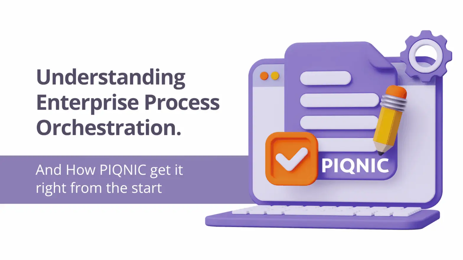 Understanding Enterprise Process Orchestration.